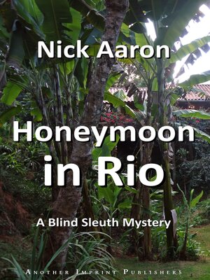 cover image of Honeymoon in Rio (The Blind Sleuth Mysteries Book 4)